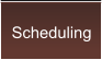 Scheduling